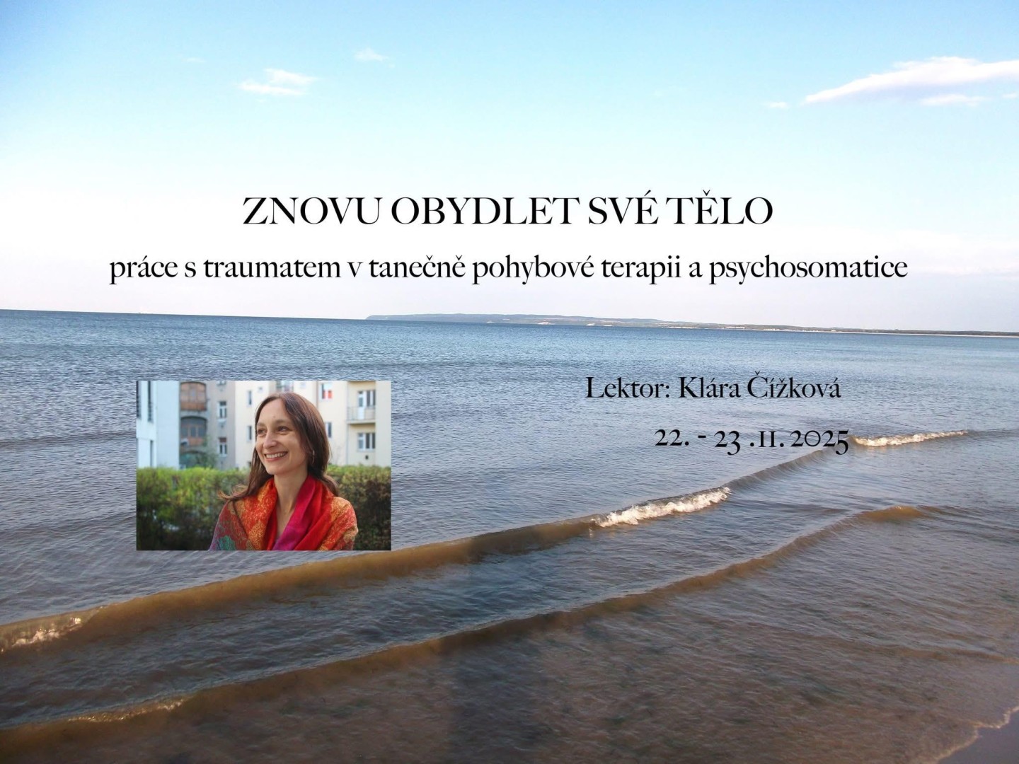 Znovu obydlet své tělo – práce s traumatem v taneční pohybové terapii a psychosomatice