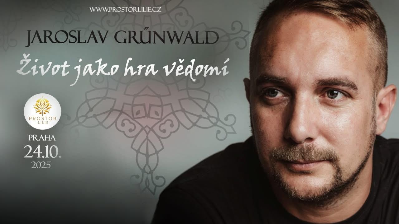 Život jako hra vědomí – Jaroslav Grűnwlad