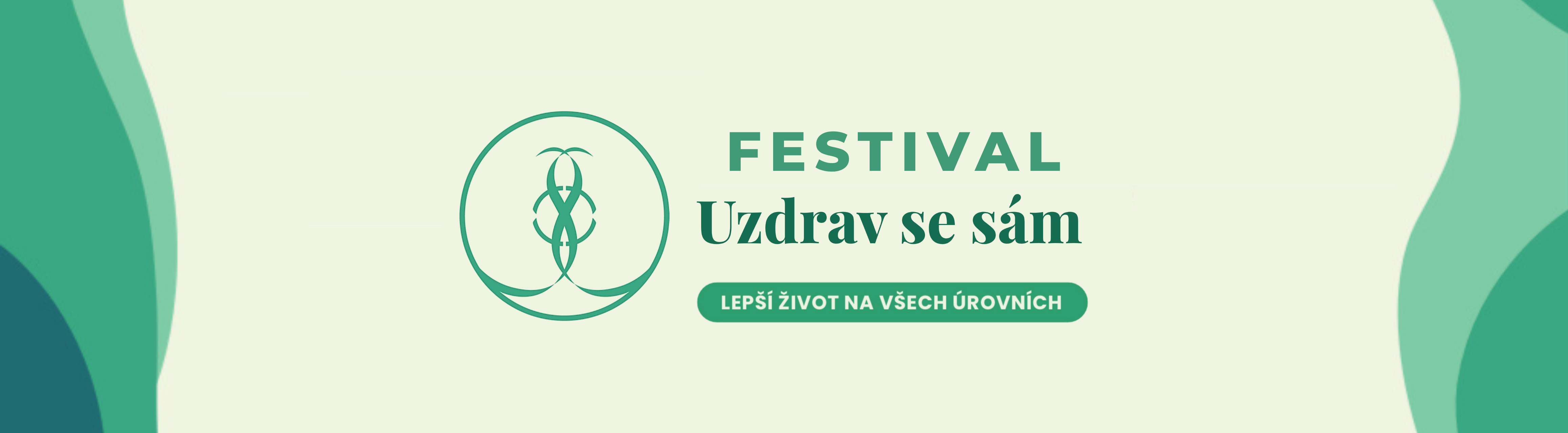 FESTIVAL - Uzdrav se sám - Lepší život na všech úrovních