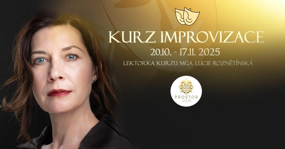 Kurz improvizace s Lucií Roznětínskou – objev svoji tvořivost a odvahu