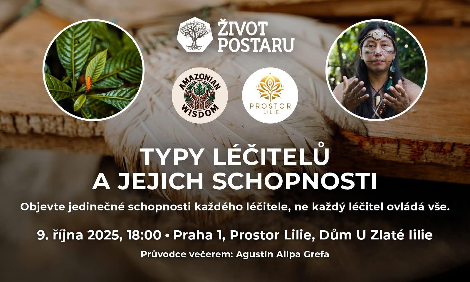 Typy léčitelů a jejich schopnosti – přednáška s Agustínem Allpa Grefou