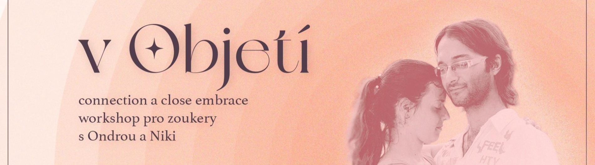 (2. termín) V objetí – Connection &amp Close Embrace workshop zouku s Ondrou a Niki