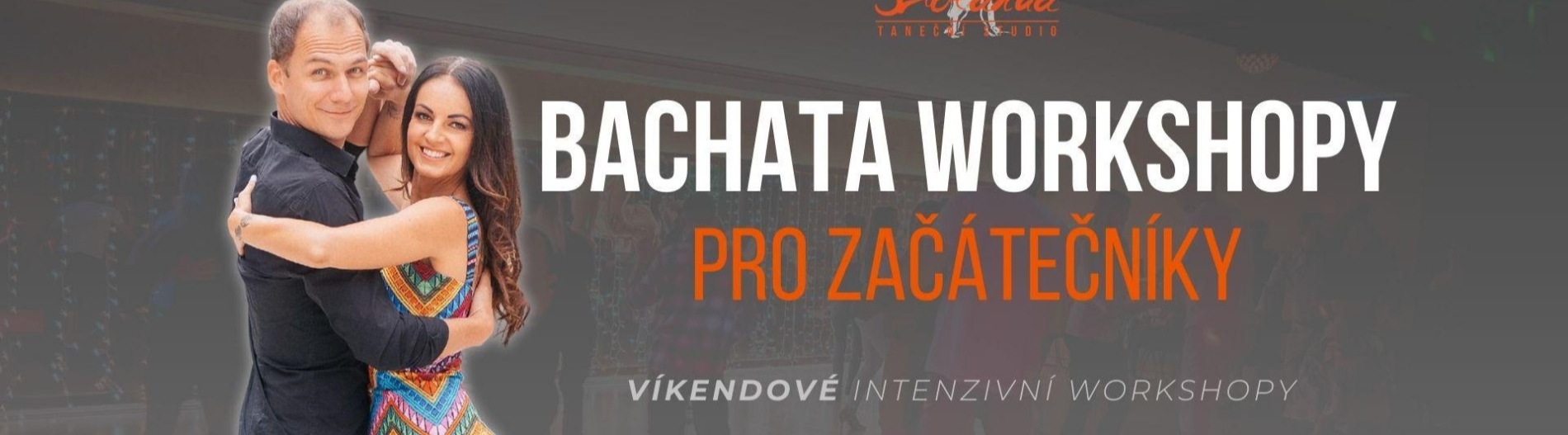 BACHATA pro začátečníky - VÍKENDOVÉ WORKSHOPY