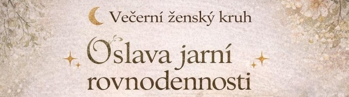Ženský kruh v Avati - Oslava jarní rovnodennosti