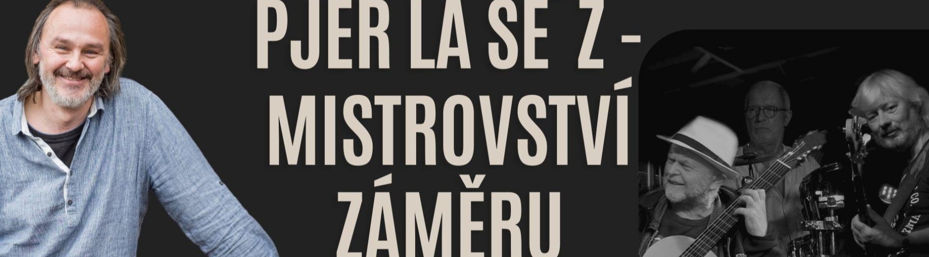 Pjér la Šé´z - Mistrovství záměru (beseda s ...