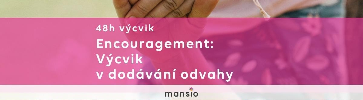 6denní výcvik Encouragement - Výcvik v dodávání ...
