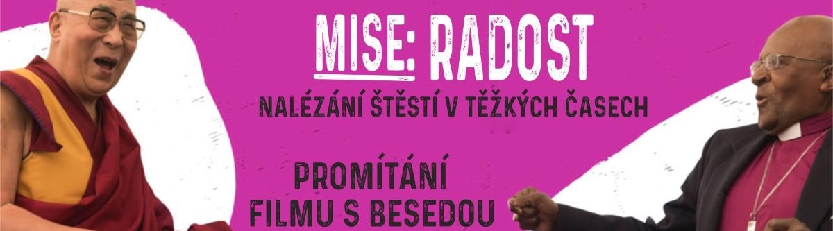 Mise Radost – nalézání štěstí v těžkých časech (promítání filmu a beseda v Praze)