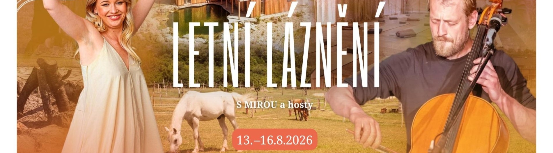 LETNÍ LÁZNĚNÍ s MIROU a hosty