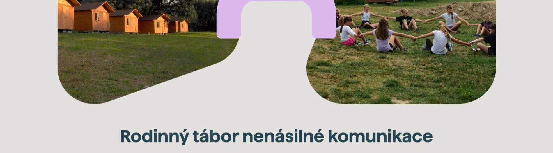 Rodinný tábor nenásilné komunikace (týdenní pobytový kurz na Vysočině) 