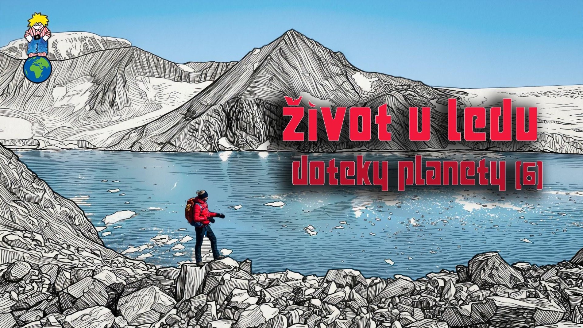 Život u ledu (DOTEKY PLANETY 06)