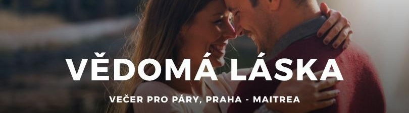 VĚDOMÁ LÁSKA - večer pro páry