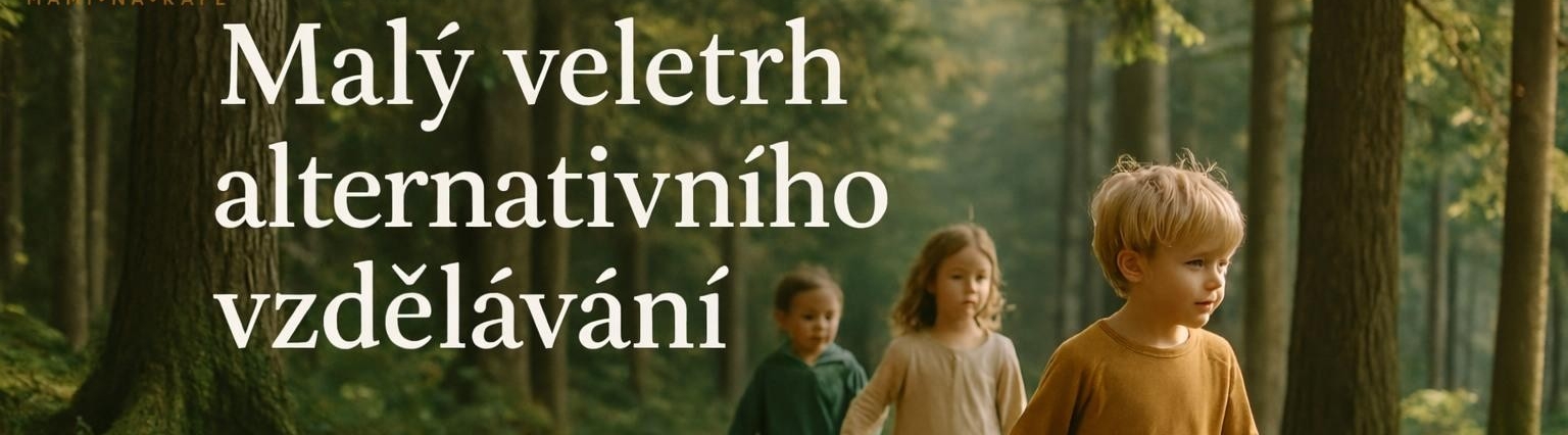 🎓 Malý veletrh alternativního vzdělávání 🎓 Malý veletrh alternativního vzdělávání