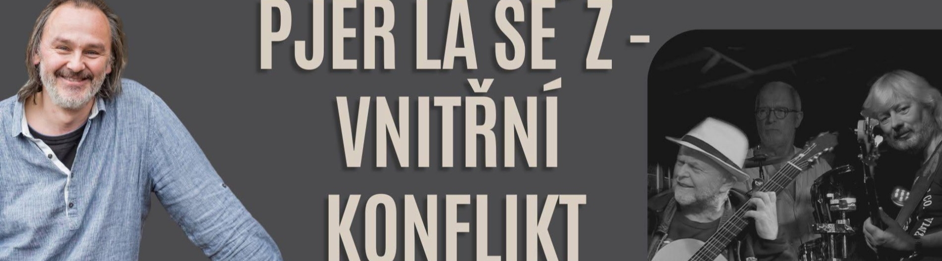 Pjér la Šé´z - Vnitřní konflikt (beseda s koncertem)