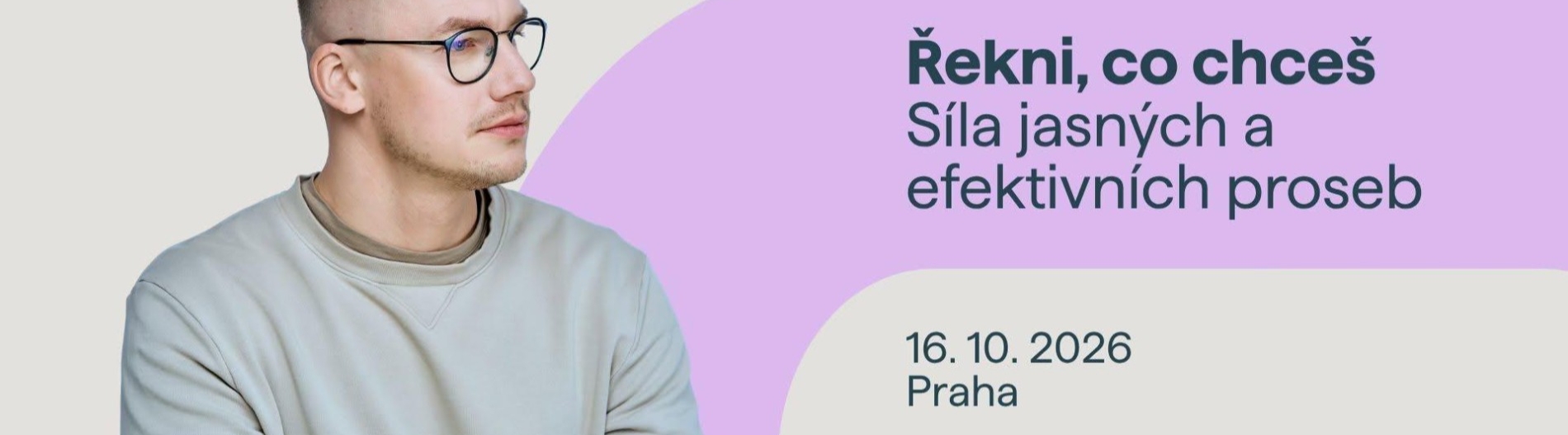 Řekni co chceš – síla jasných a efektivních proseb - večer v Praze