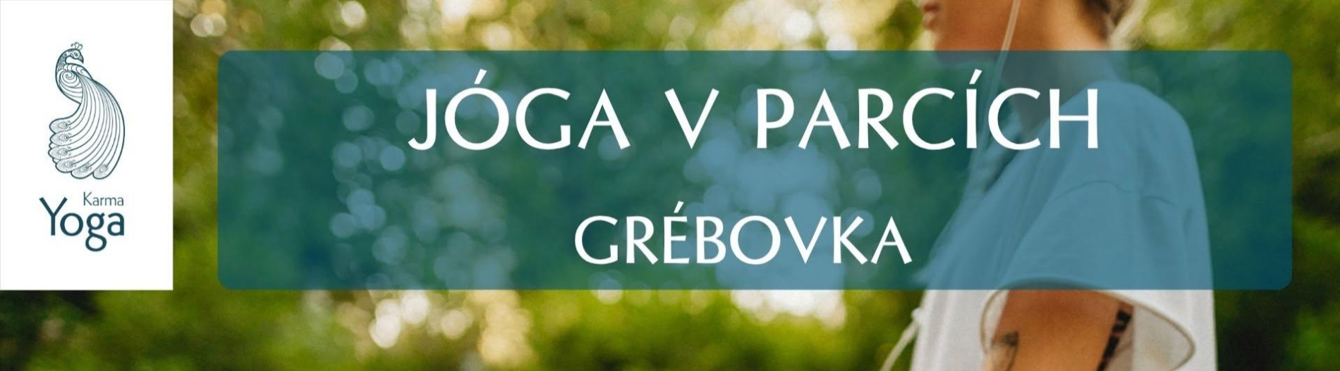 JÓGA V PARCÍCH - ZDARMA - GRÉBOVKA 5. 6. - 28. 8. SE STUDIEM KARMA YOGA PRAHA