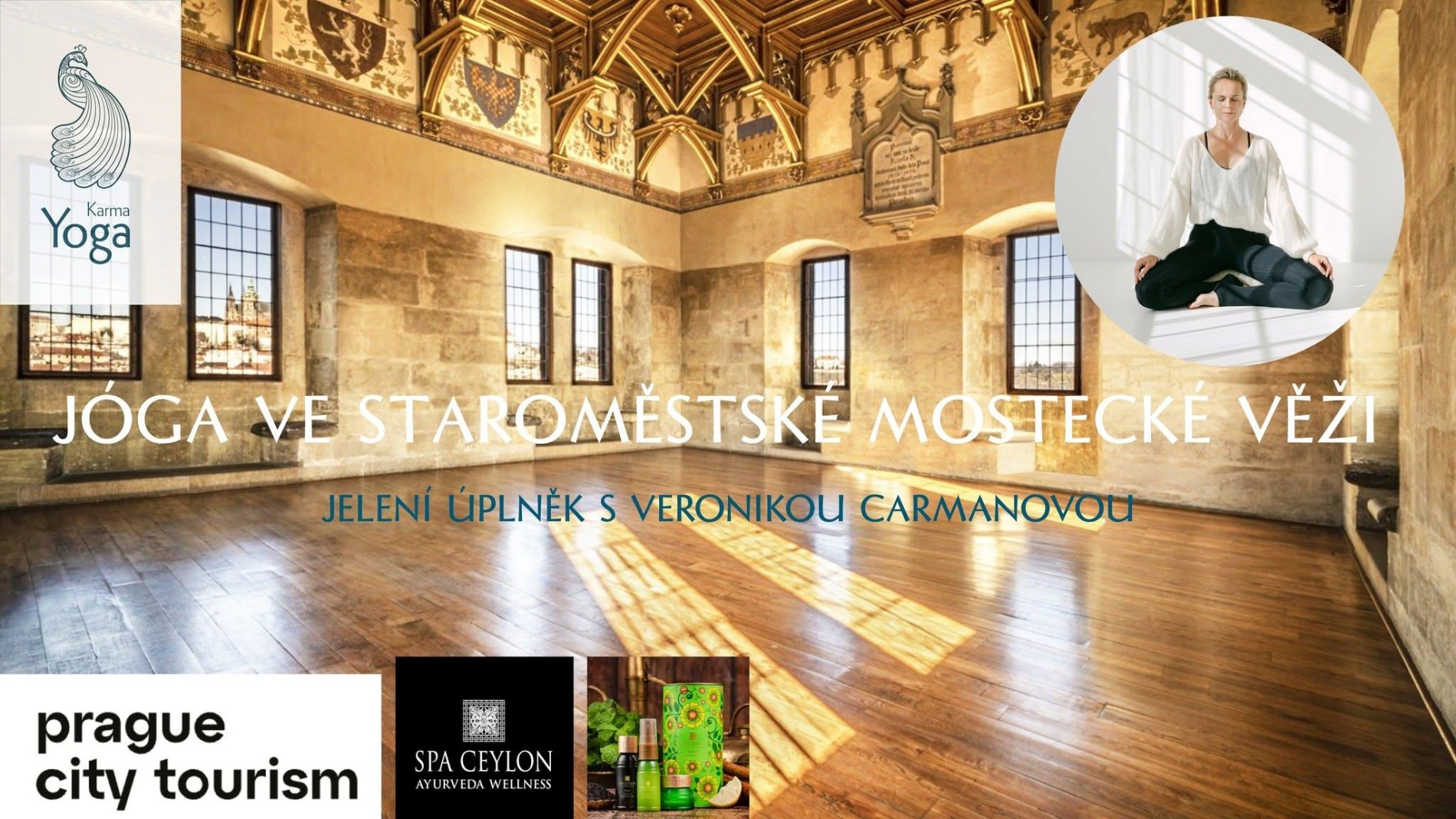 JÓGA VE STAROMĚSTSKÉ MOSTECKÉ VĚŽI - JELENÍ ÚPLNĚK - VERONIKA CARMANOVÁ