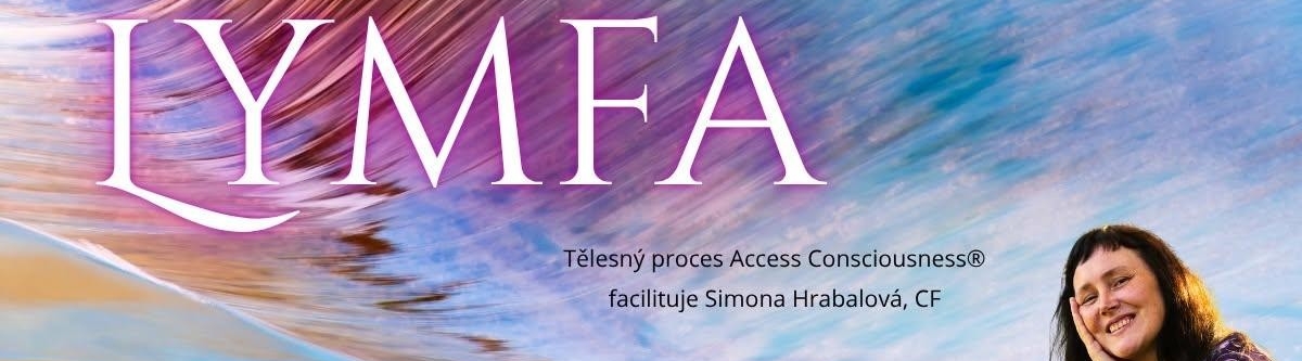 Lymfa - tělesný proces Access Consciousness
