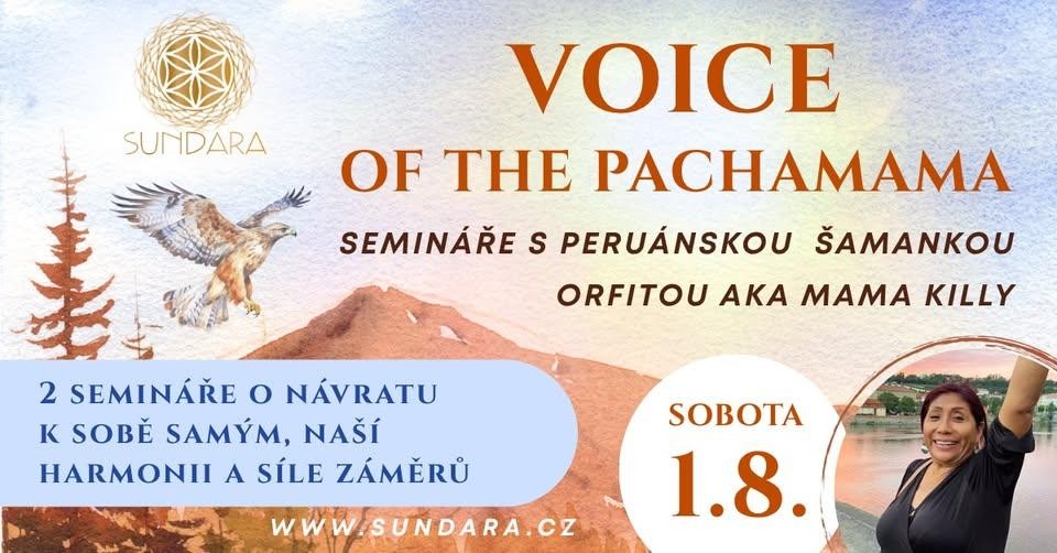 Voice of the Pachamama - workshop se šamankou - Sundara