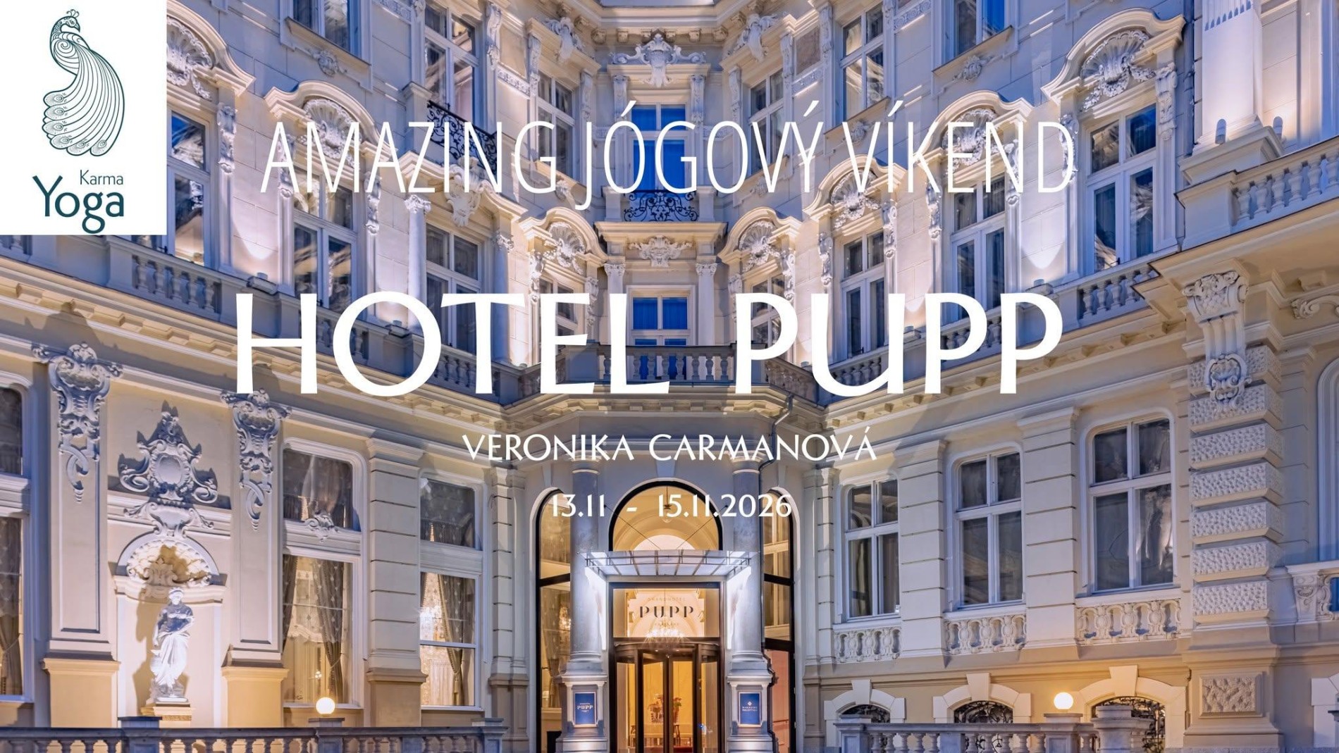 JÓGOVÝ VÍKEND V HOTELU PUPP - KARLOVY VARY s Veronikou Carmanovou