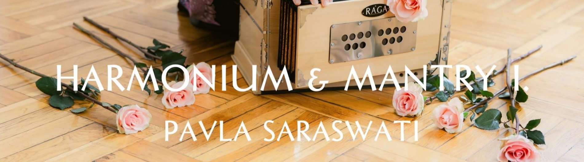 HRA NA HARMONIUM &amp MANTRY I. - WORKSHOP - PAVLA SARASWATI