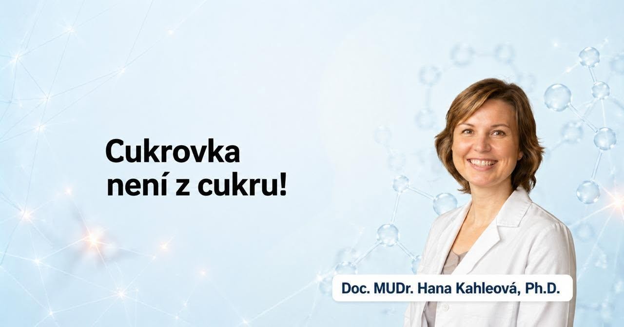 Cukrovka není z cukru! Hana Kahleová
