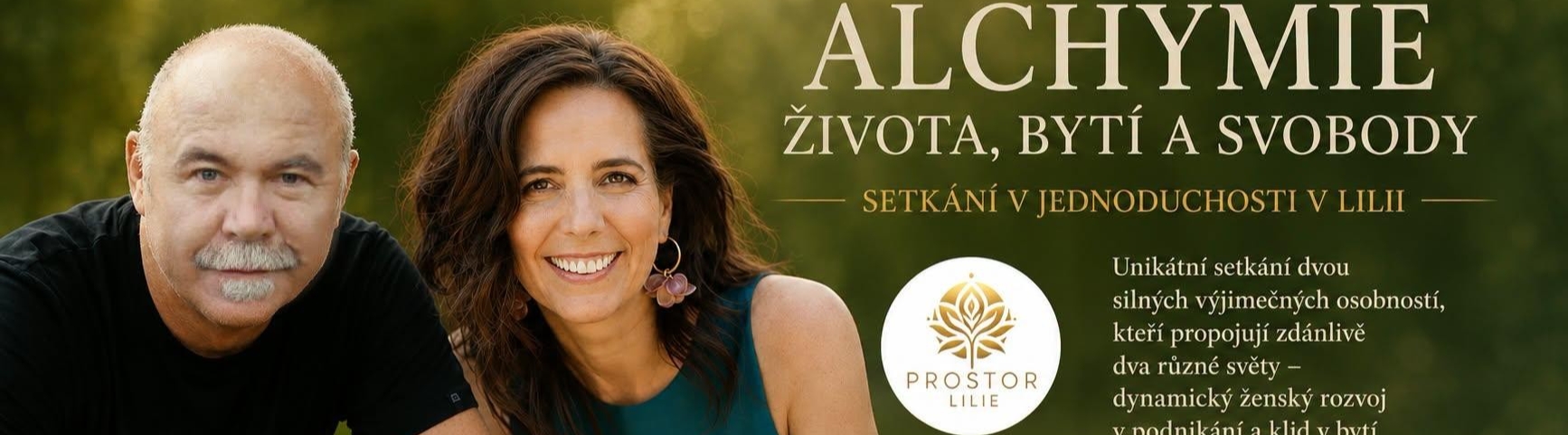 Alchymie života | bytí a svobody - Setkání v jednoduchosti v LiliiPavel Surma a Lucie Harnošová