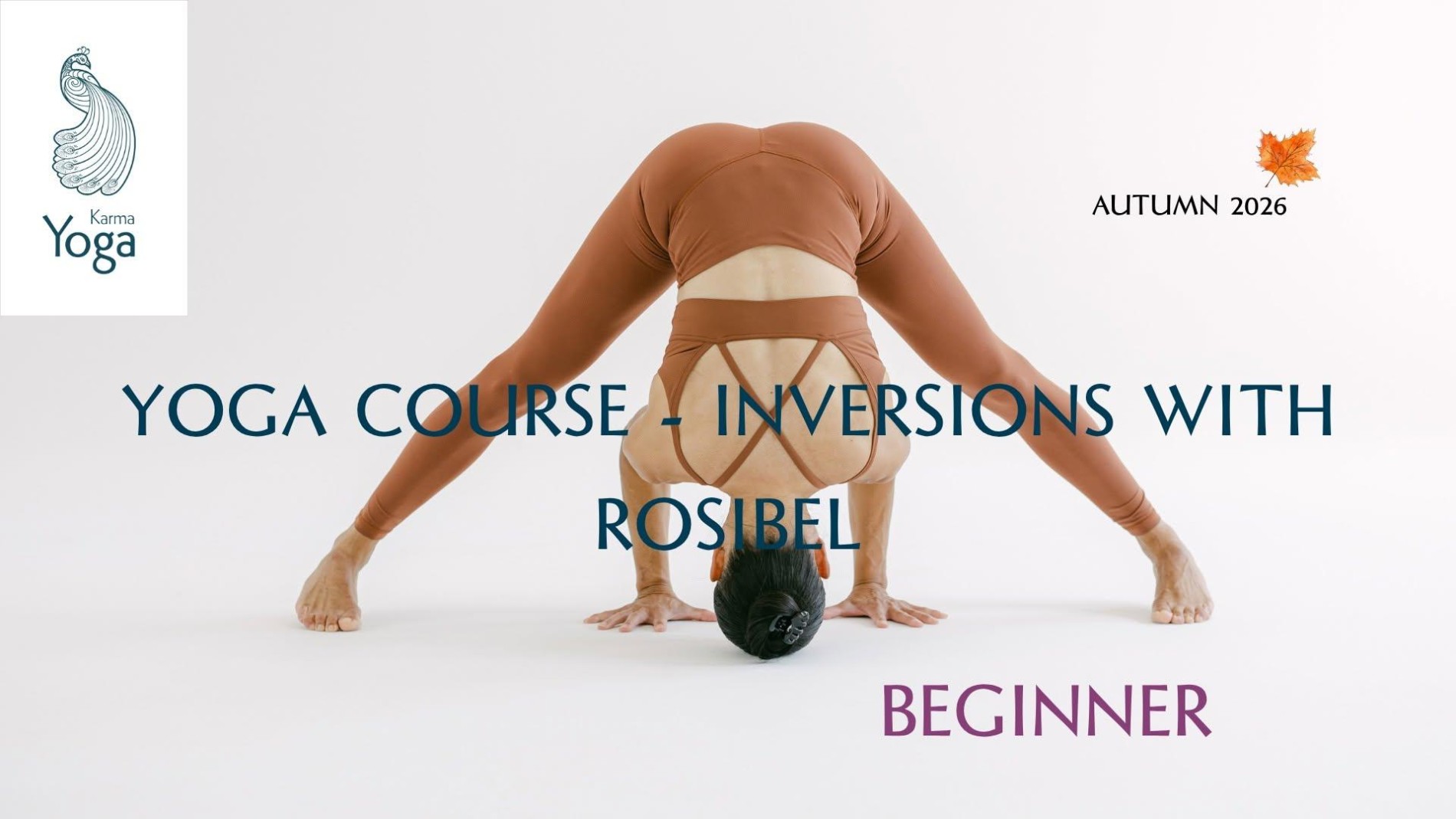 INVERSIONS - BEGINNERS WITH ROSIBEL - OBRÁCENÉ POZICE - ZAČÁTEČNÍCI - KURZ