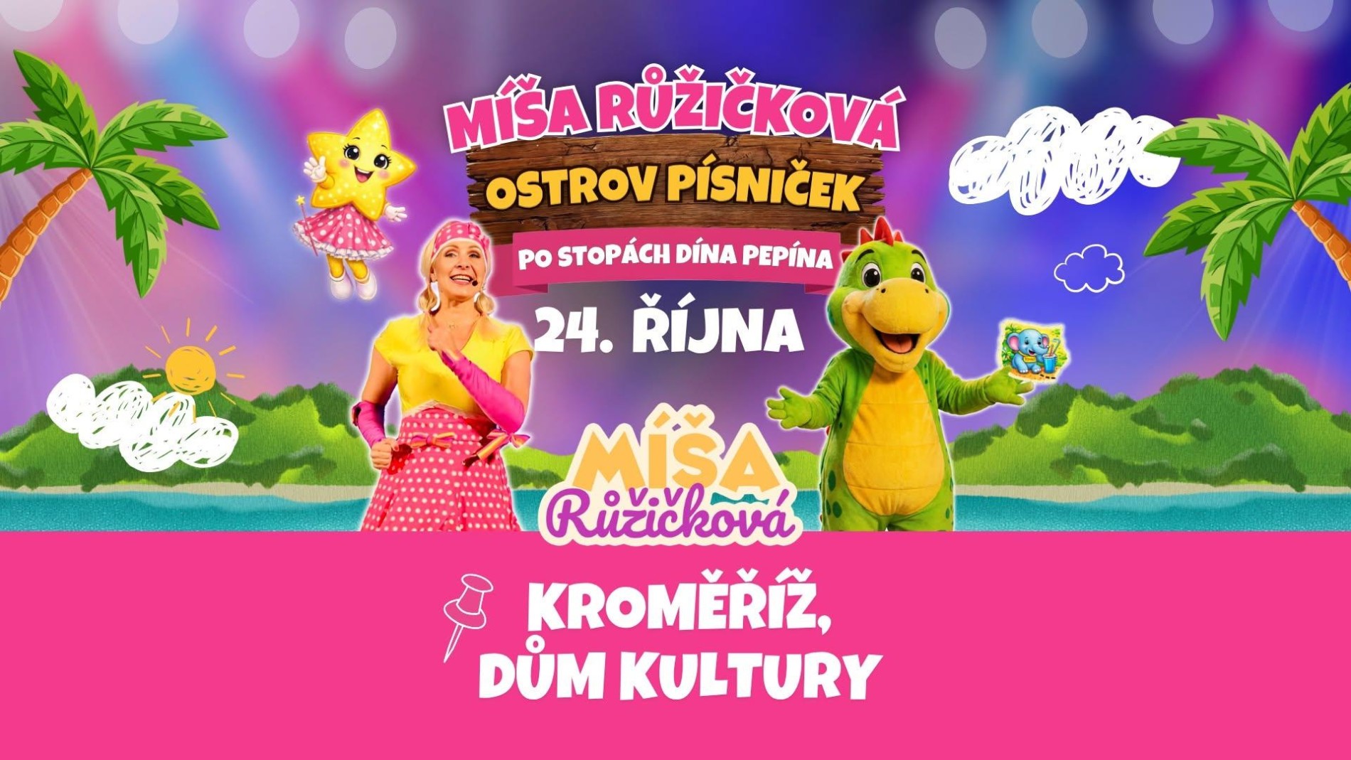 Míša Růžičková – Ostrov písniček - Po stopách Dina Pepína - Kroměříž Dům kultury - 24.10. 2026