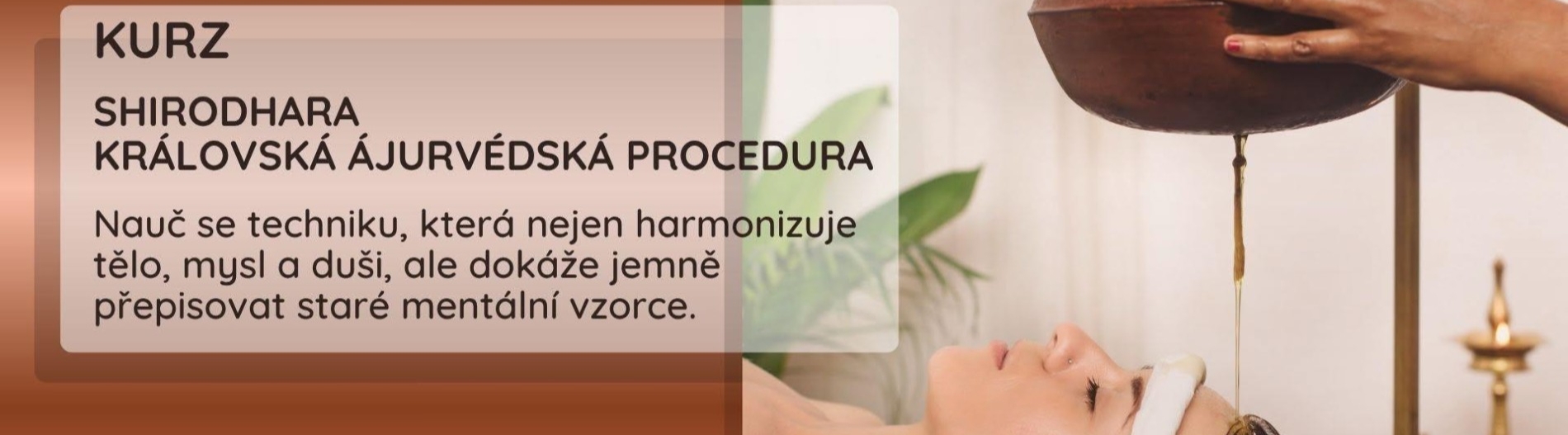 KURZ SHIRODHARY - MASÁŽ TŘETÍHO OKA
