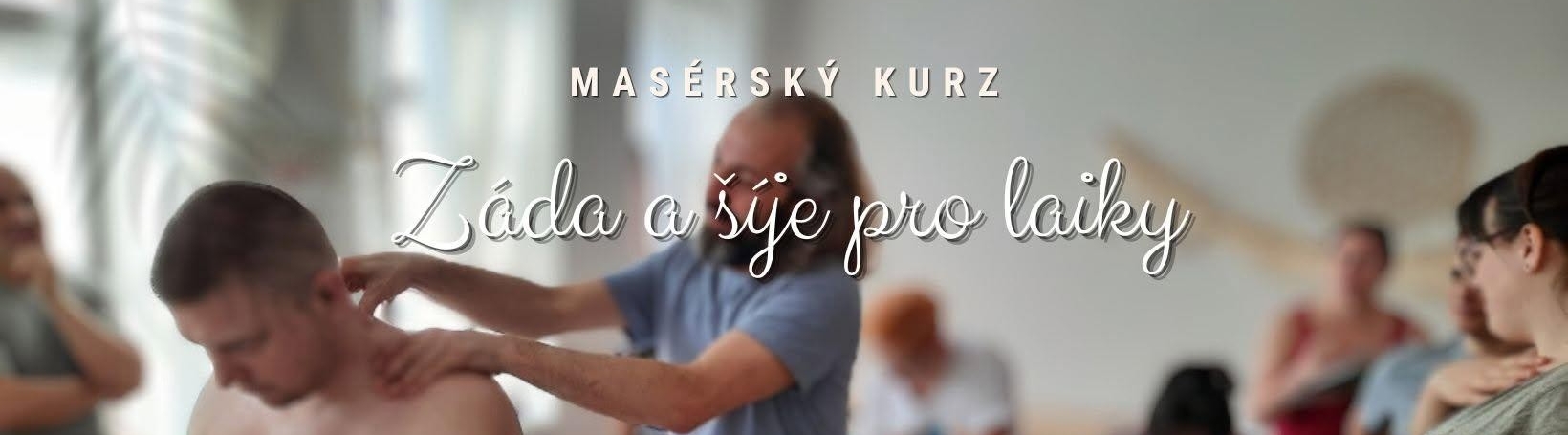 Masérský kurz Záda a šíje pro laiky