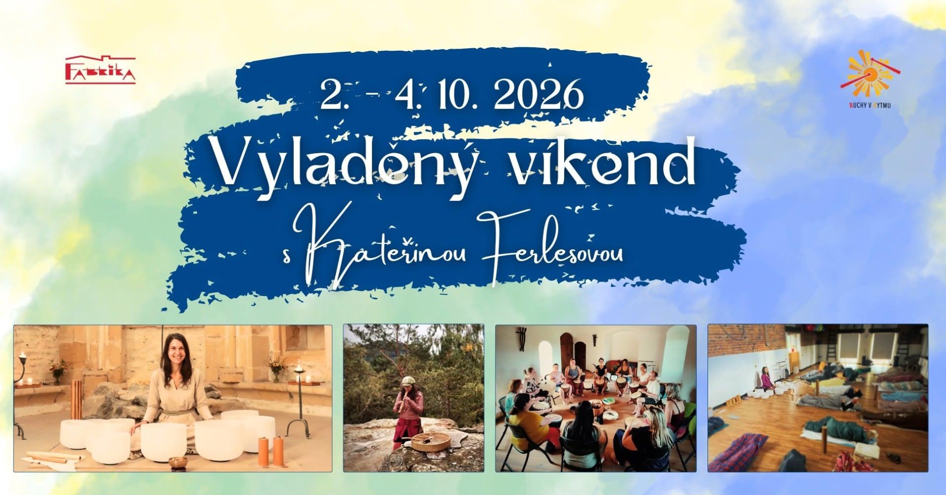 VYLADĚNÝ VÍKEND s Kateřinou Ferlesovou