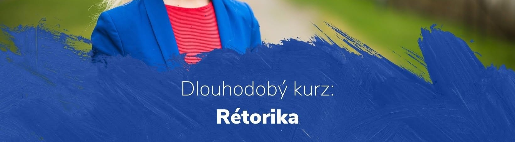Dlouhodobý kurz - Rétorika