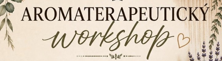 Aromaterapeutický workshop🌿☕️🤎