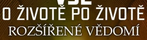 ON-LINE PŘEDNÁŠKA - Rozšířené vědomí - Vše o životě po životě