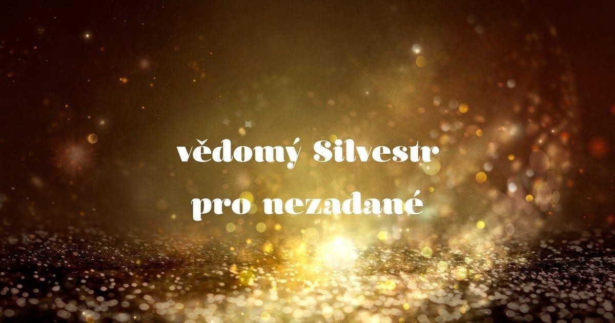 Vědomý Silvestr pro nezadané Vědomý Silvestr pro nezadané