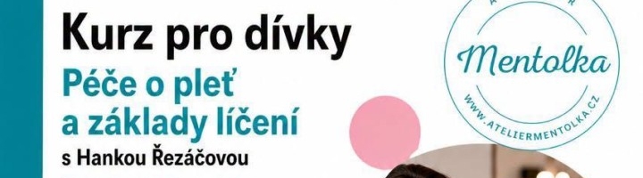 Kurz pro dívky Péče o pleť a základy líčení s ... Kurz pro dívky Péče o pleť a základy líčení s ...