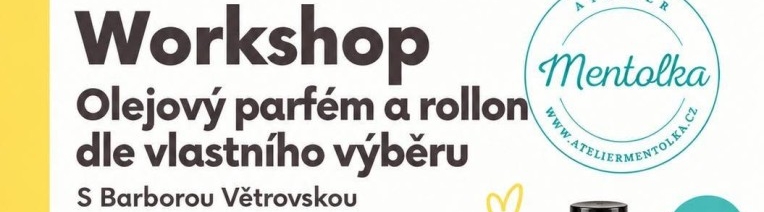 Worskhop olejový parfém a rollon dle vlastního ... Worskhop olejový parfém a rollon dle vlastního ...