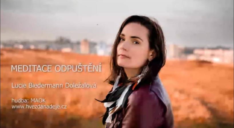 Lucie Biedermann Doležalová - Meditace Odpuštění