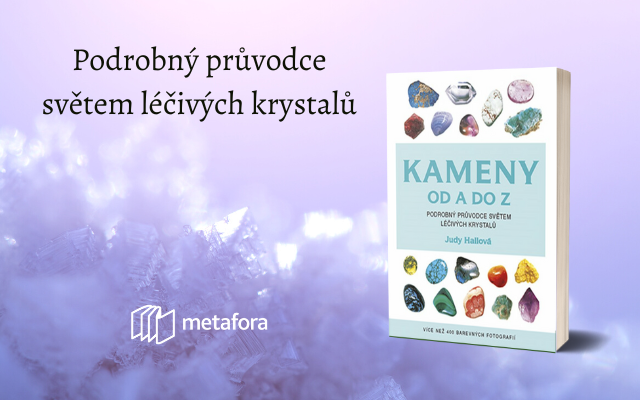 Kameny od A do Z: A jejich působení v duševní, ...