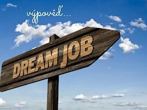 Změna práce, výpověď, odchod z práce, ... Změna práce, výpověď, odchod z práce, ...