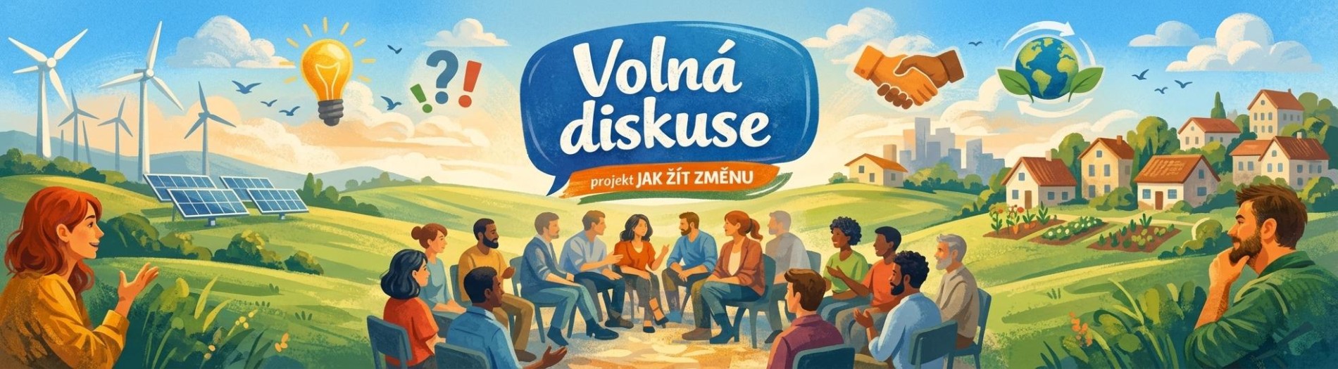 JAK ŽÍT ZMĚNU - VOLNÁ DISKUSE